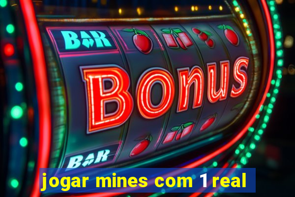 jogar mines com 1 real